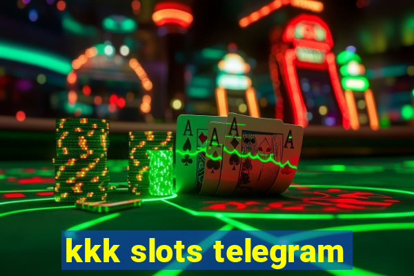 kkk slots telegram